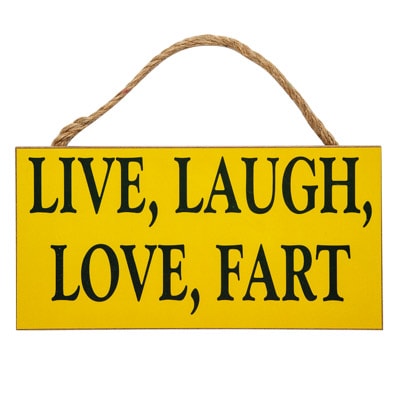 Live and Fart Sign - Globe Imports