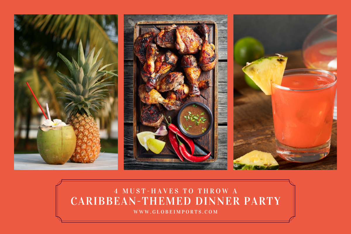 4 Must-Haves to Throw a Caribbean-Themed Dinner Party - Globe Imports